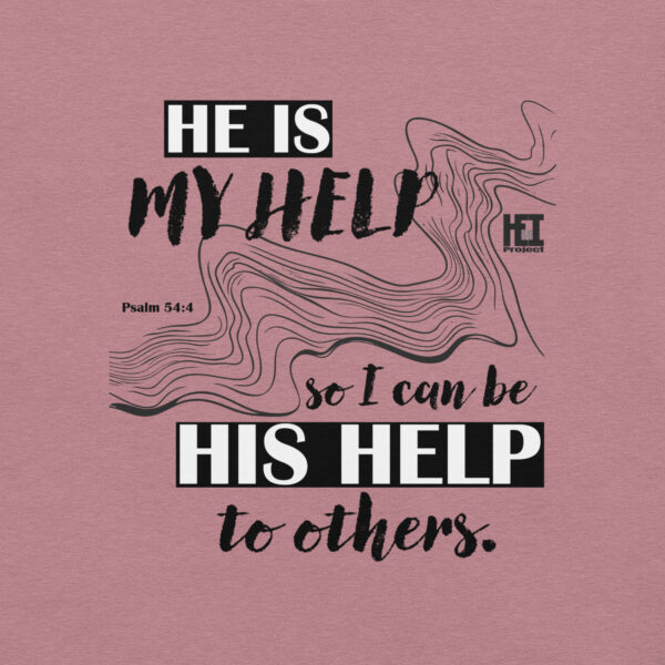 HE is our Helper t-shirt - Image 2